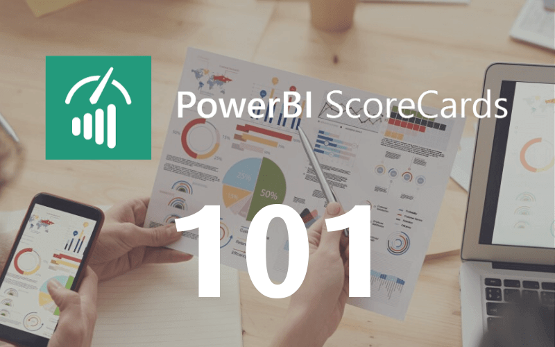 PowerBI Scorecards Everything You Need To Start Dev Scope